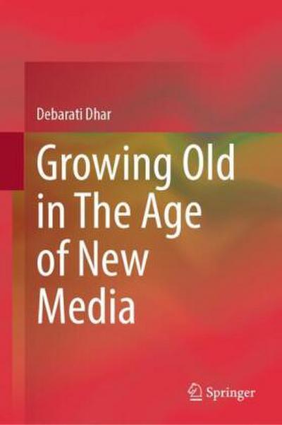 Growing Old in The Age of New Media