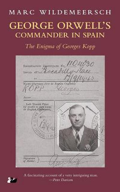 George Orwell’s Commander in Spain