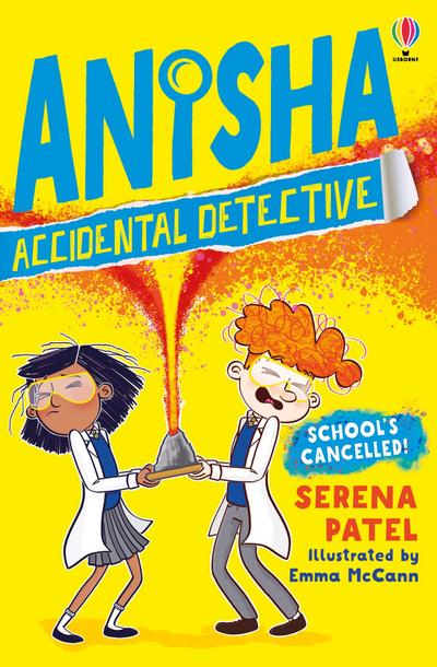 Anisha, Accidental Detective: School’s Cancelled