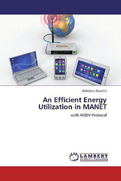 An Efficient Energy Utilization in MANET