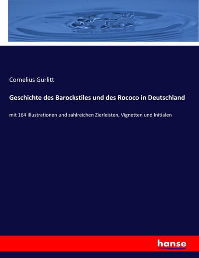Geschichte des Barockstiles und des Rococo in Deutschland