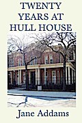 20 Years at Hull House