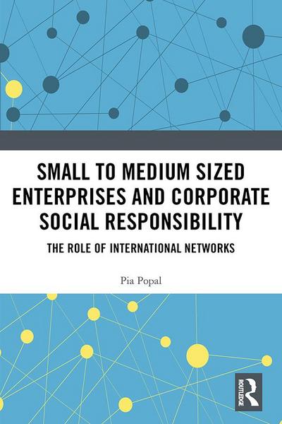 Small to Medium Sized Enterprises and Corporate Social Responsibility