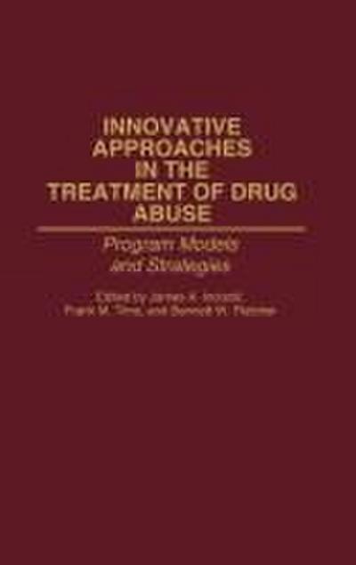 Innovative Approaches in the Treatment of Drug Abuse