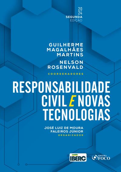 Responsabilidade Civil e Novas Tecnologias
