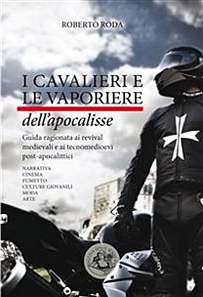 I cavalieri e le vaporiere dell’apocalisse