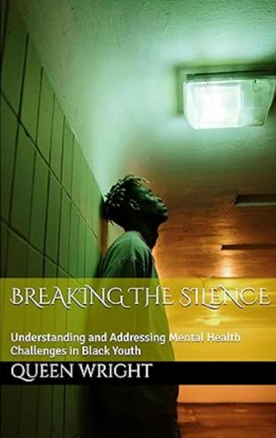 Breaking the Silence: Understanding and Addressing Mental Health Challenges in Black Youth