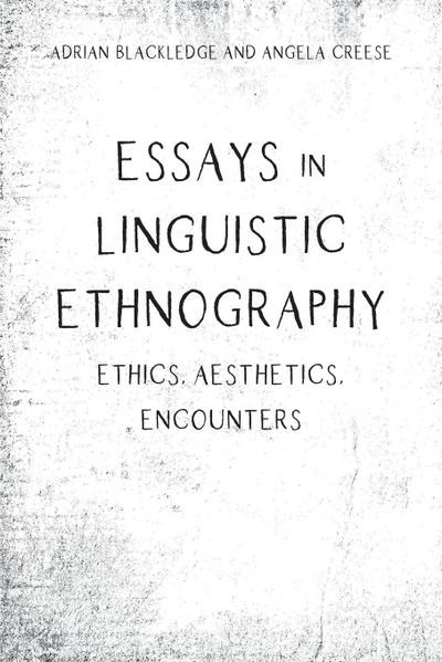 Essays in Linguistic Ethnography