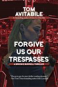 Forgive Us Our Trespasses