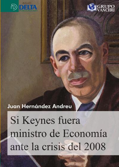Si Kaynes fuera ministro de economía ante la crisis del 2008