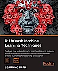 R: Unleash Machine Learning Techniques