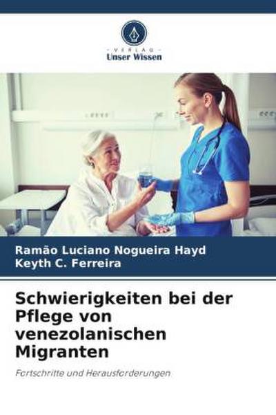 Schwierigkeiten bei der Pflege von venezolanischen Migranten