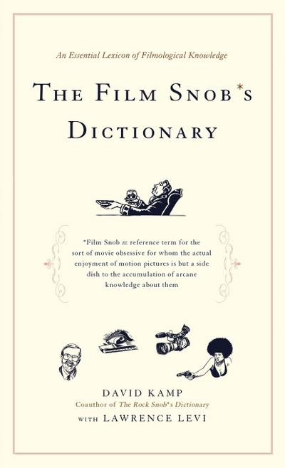 The Film Snob*s Dictionary