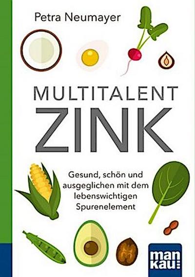 Multitalent Zink. Kompakt-Ratgeber