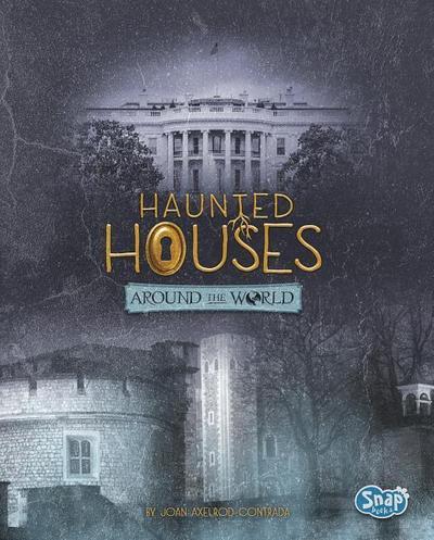 Haunted Houses Around the World