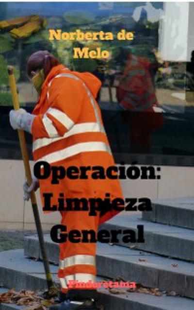 Operación: Limpieza General
