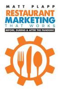 Restaurant Marketing That Works: Back to the Basics
