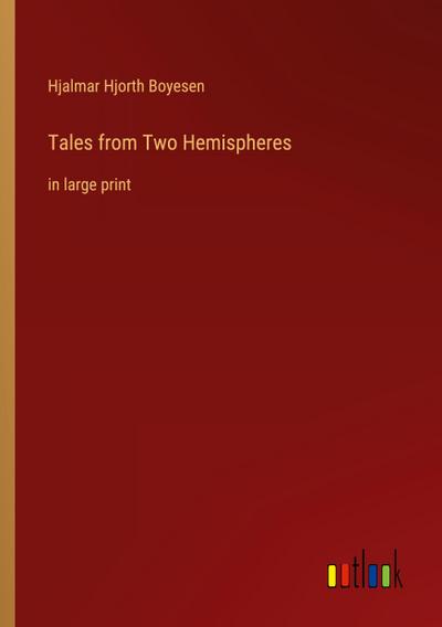 Tales from Two Hemispheres