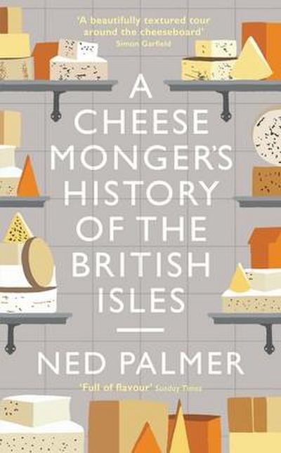 Cheesemonger’s History of the British Isles