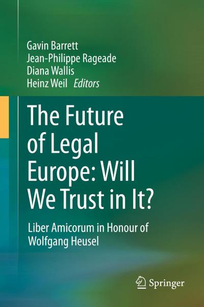 The Future of Legal Europe: Will We Trust in It?