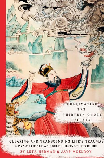 Cultivating the Thirteen Ghost Points