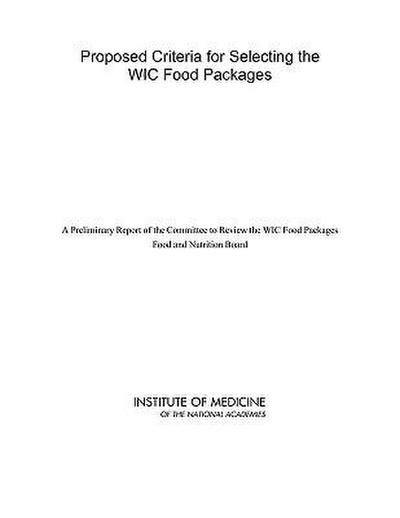 Proposed Criteria for Selecting the WIC Food Packages
