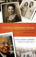 A Century and Some Change
