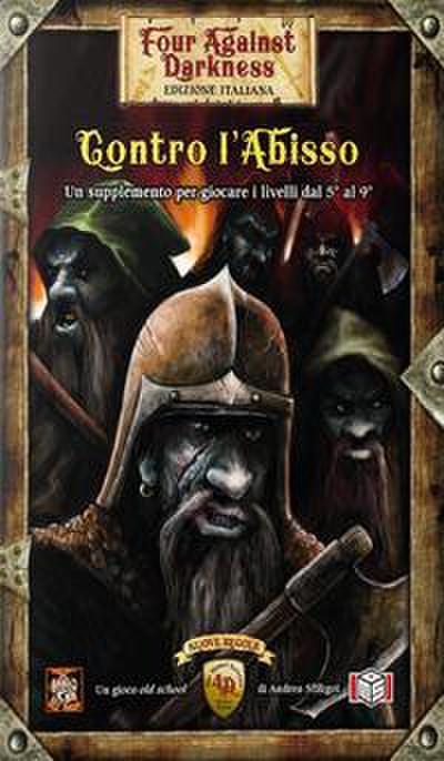 Contro l’abisso. Four against darkness