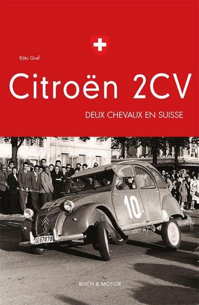 Citroën 2CV - Deux chevaux en Suisse