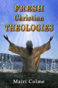 Fresh Christian Theologies