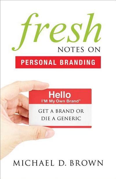 Fresh Notes on Personal Branding