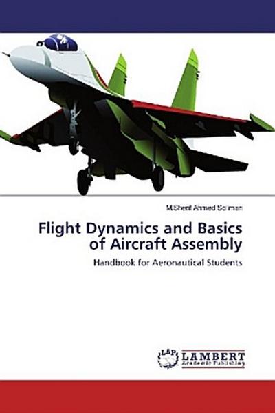 Flight Dynamics and Basics of Aircraft Assembly