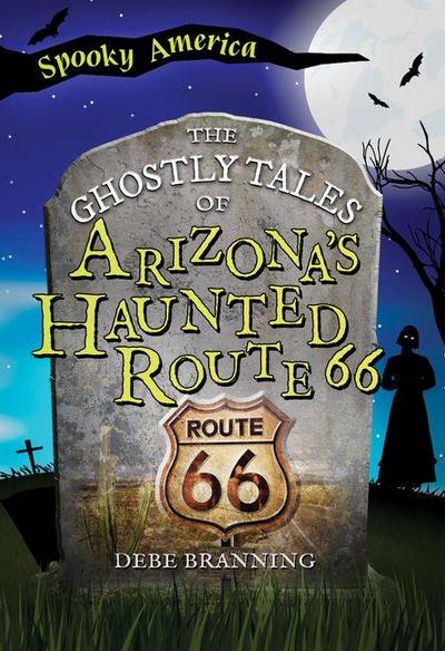 The Ghostly Tales of Arizona’s Haunted Route 66