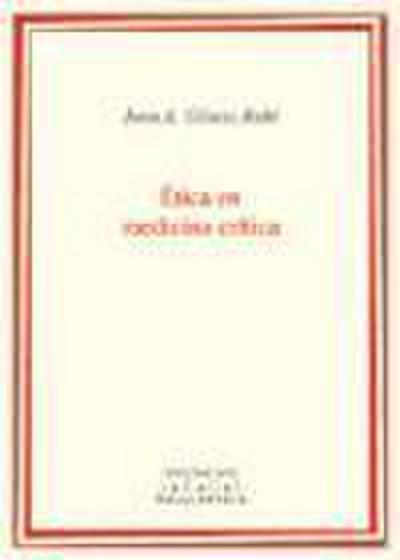 Gómez Rubí, J: Ética en medicina crítica
