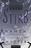 Stirb - Im Namen meiner Mutter