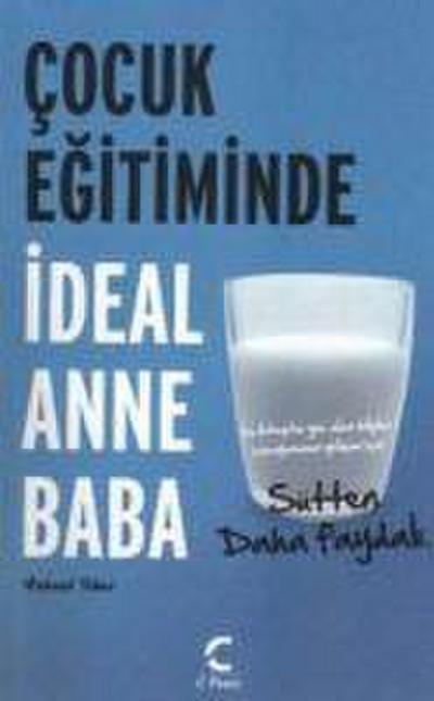 Cocuk Egitiminde Ideal Anne Baba