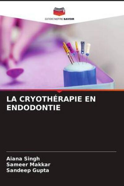 LA CRYOTHÉRAPIE EN ENDODONTIE