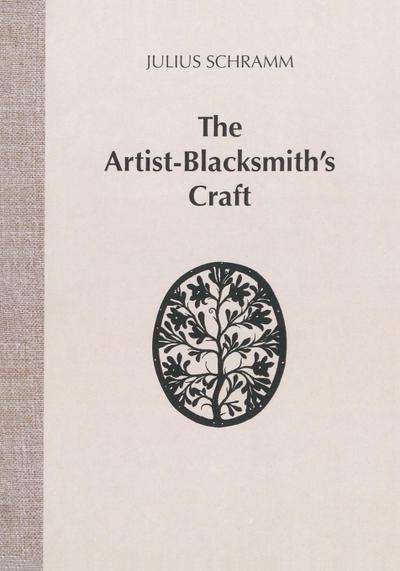 The Artist-Blacksmith’s Craft