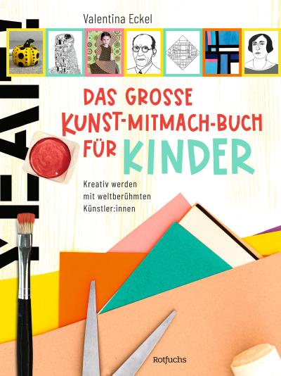 Das große Kunst-Mitmach-Buch für Kinder