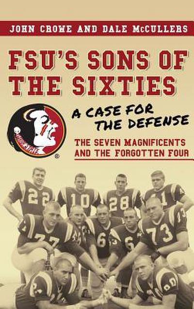 FSU’s Sons of the Sixties: A Case for the Defense