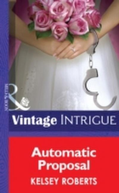 Automatic Proposal (Mills & Boon Intrigue) (Miami Confidential, Book 2)
