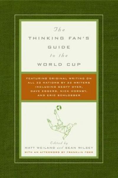 The Thinking Fan’s Guide to the World Cup