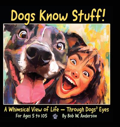 Dogs Know Stuff!