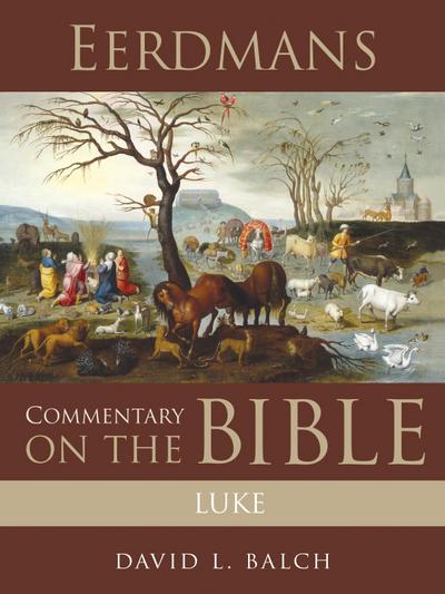 Eerdmans Commentary on the Bible: Luke