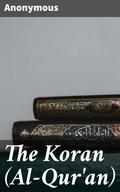 The Koran (Al-Qur’an)
