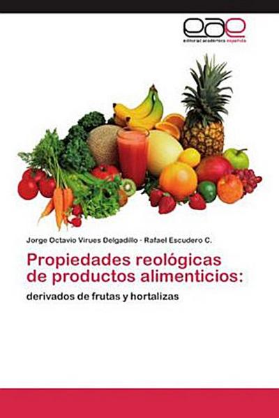 Propiedades reológicas de productos alimenticios: