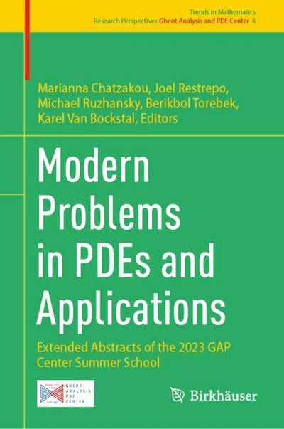 Modern Problems in PDEs and Applications