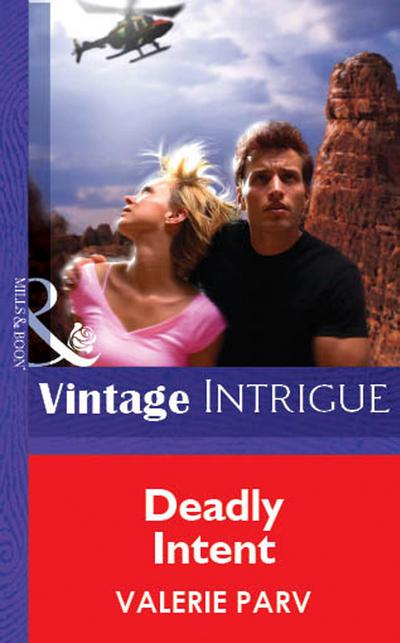 Deadly Intent (Mills & Boon Vintage Intrigue)