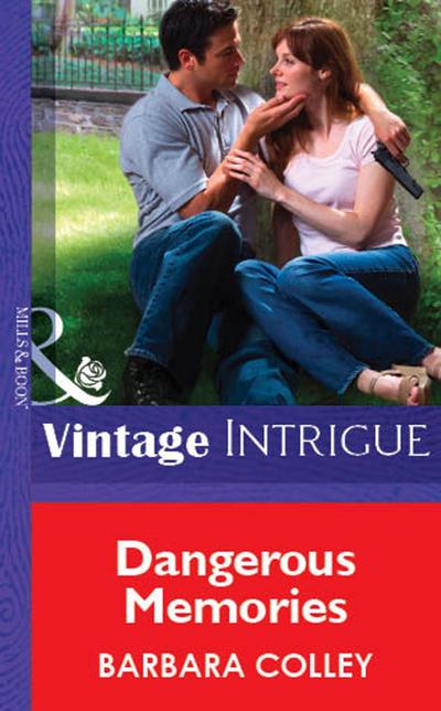 Dangerous Memories (Mills & Boon Vintage Intrigue)