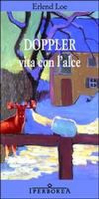 Doppler. Vita con l’alce